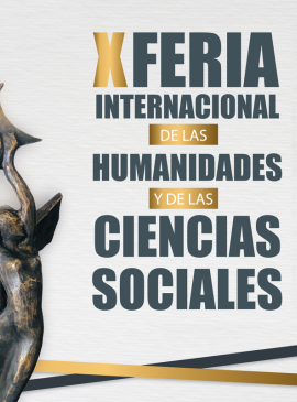 X Feria Internacional de las Humanidades y las Ciencias Sociales